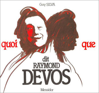 Couverture du livre « Quoi que dit...raymond devos » de Guy Silva aux éditions Le Temps Des Cerises
