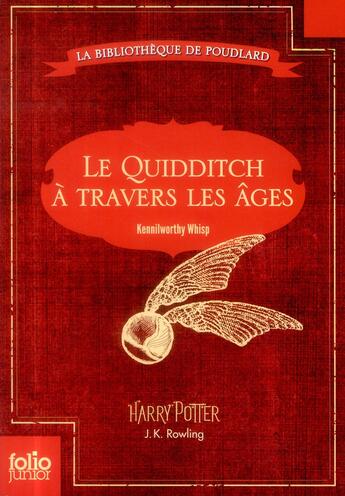Couverture du livre « Le quidditch à travers les âges (quidditch through the ages) » de J. K. Rowling aux éditions Gallimard-jeunesse