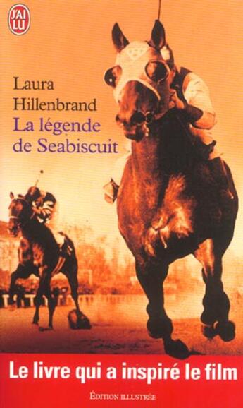 Couverture du livre « Legende de seabiscuit (la) » de Laura Hillenbrand aux éditions J'ai Lu