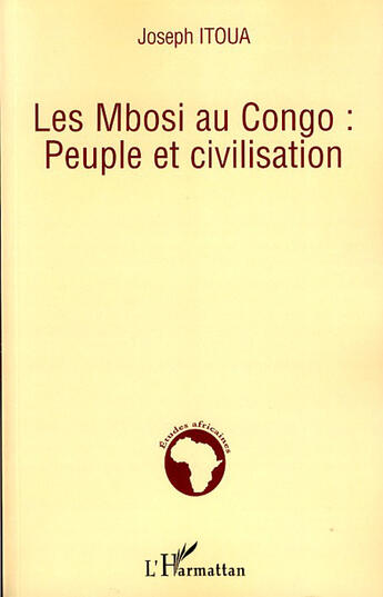Couverture du livre « Les Mbosi au Congo : peuple et civilisation » de Joseph Itoua aux éditions L'harmattan