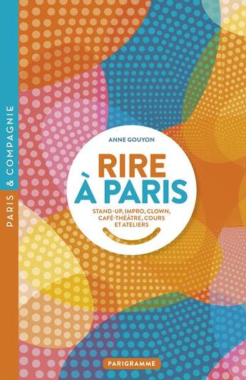 Couverture du livre « Rire à Paris » de Anne Gouyon aux éditions Parigramme