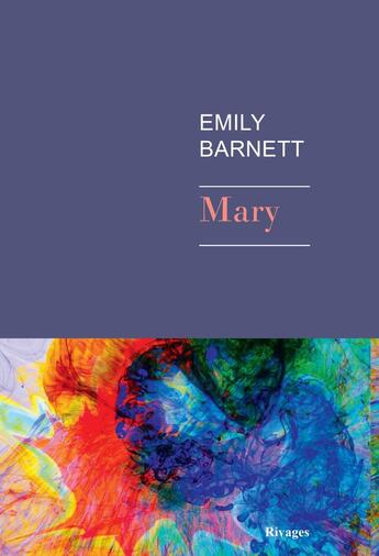 Couverture du livre « Mary » de Emily Barnett aux éditions Rivages