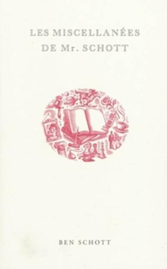 Couverture du livre « Les miscellanées de Mr Schott » de Ben Schott aux éditions Allia