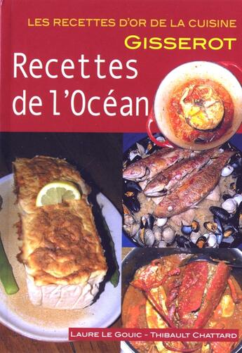 Couverture du livre « Les recettes de l'Océan » de Laure Le Gouic et Thibault Chattard aux éditions Gisserot