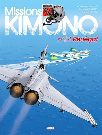 Couverture du livre « Missions Kimono Tome 24 : renégat » de Andrea Rosseto et Jean-Yves Brouard aux éditions Jyb Aventures