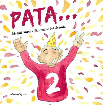 Couverture du livre « Pata... Two ! » de Magali Gorce et Geremia aux éditions Mazeto Square
