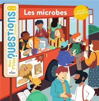 Couverture du livre « Les microbes » de Cedric Faure et Camille Ferrari aux éditions Milan