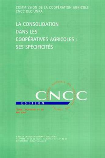 Couverture du livre « La consolidation dans les coopératives agricoles ; ses spécificités » de Cncc Edition aux éditions Cncc