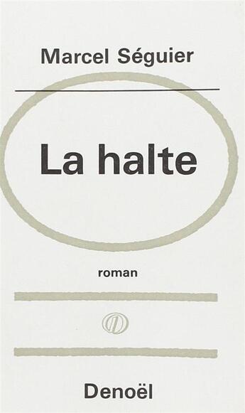 Couverture du livre « Halte » de Marcel Séguier aux éditions Denoel