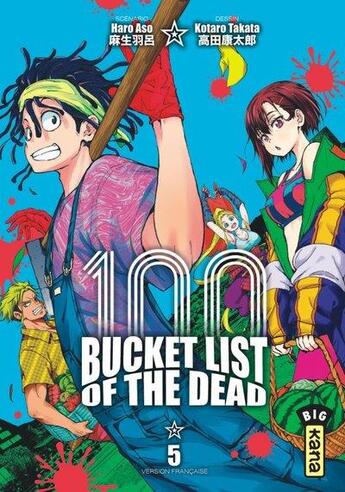 Couverture du livre « Bucket list of the dead Tome 5 » de Haro Aso et Kotaro Takata aux éditions Kana