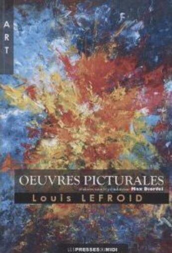 Couverture du livre « Oeuvres picturales » de Louis Lefroid aux éditions Presses Du Midi