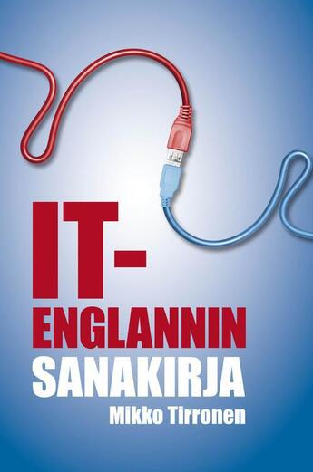 Couverture du livre « IT-englannin sanakirja » de Mikko Tirronen aux éditions Finn Lectura