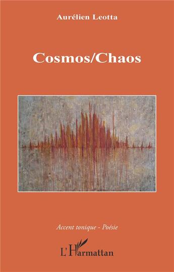 Couverture du livre « Cosmos/chaos » de Aurelien Leotta aux éditions L'harmattan