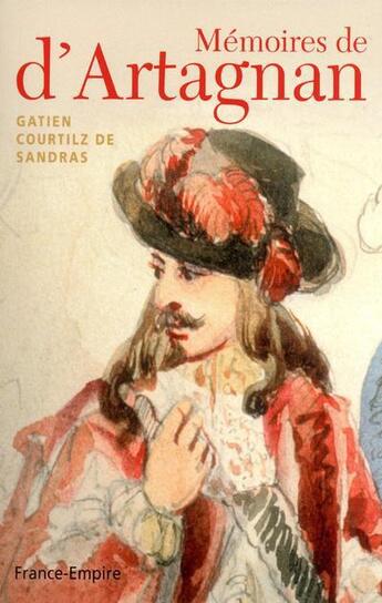 Couverture du livre « Mémoires de d'Artagnan » de Gatien Courtilz De Sandras aux éditions France-empire