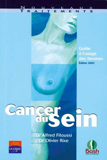 Couverture du livre « Cancer du sein (2e édition) » de Fitoussi et Rixe aux éditions Bash