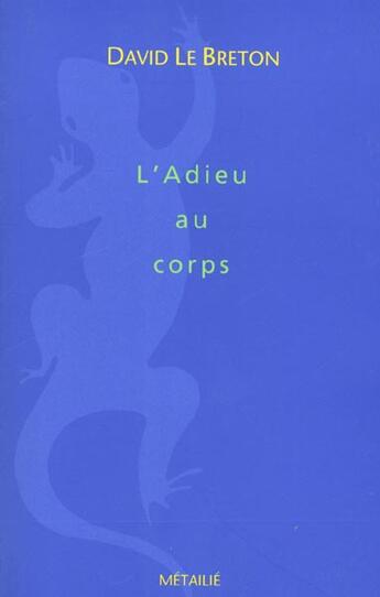 Couverture du livre « L'adieu au corps » de David Le Breton aux éditions Metailie