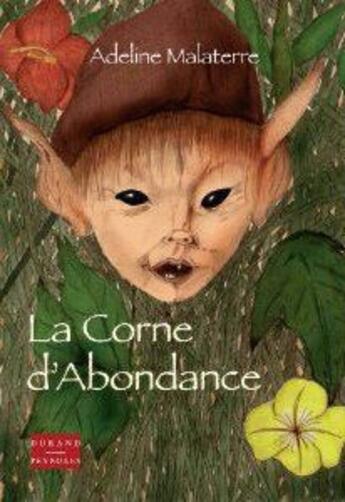 Couverture du livre « La corne d'abondance » de Adeline Malaterre aux éditions Durand Peyroles