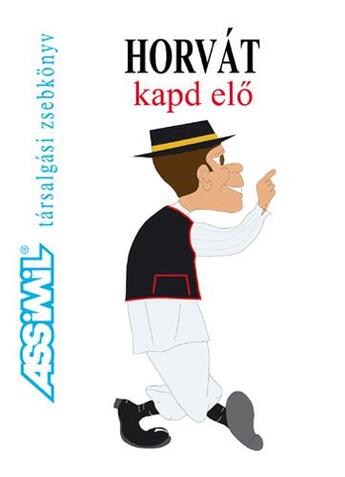 Couverture du livre « Horvát kapd elö » de Jovanovic aux éditions Assimil