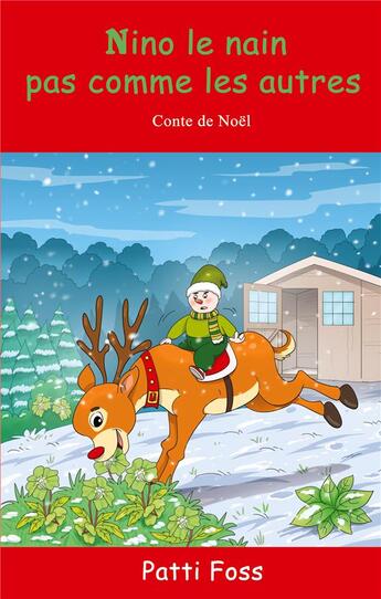Couverture du livre « Nino le nain pas comme les autres : Conte de Noël » de Patricia Fosse aux éditions Books On Demand