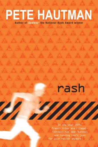 Couverture du livre « Rash » de Pete Hautman aux éditions Simon & Schuster Books For Young Readers