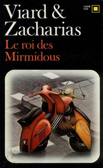 Couverture du livre « Le Roi des Mirmidous » de Henri Viard et Bernard Zacharias aux éditions Gallimard