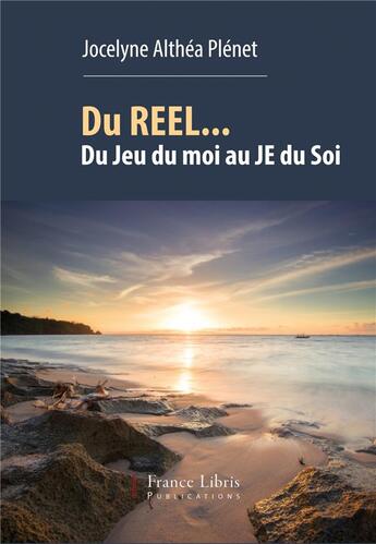 Couverture du livre « Du reel... » de Plenet Jocelyne aux éditions France Libris Publication