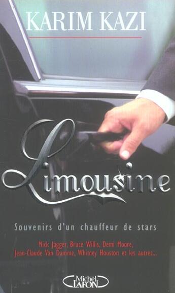 Couverture du livre « Limousine souvenirs d'un chauffeur de stars » de Kazi Karim aux éditions Michel Lafon