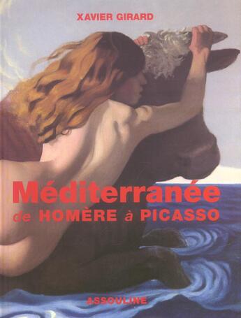 Couverture du livre « Mediterranee » de Xavier Girard aux éditions Assouline