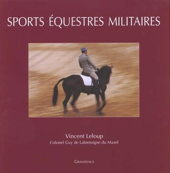Couverture du livre « Sports equestres militaires » de De La Bretoigne Du M aux éditions Grandvaux