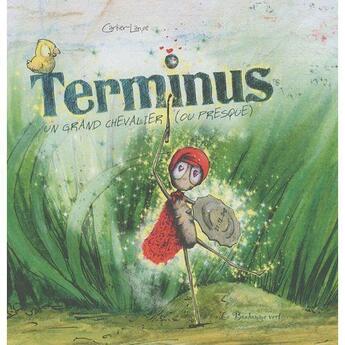 Couverture du livre « Terminus, un grand chevalier (ou presque) » de Frederic Cartier-Lange aux éditions Bonhomme Vert