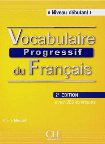 Couverture du livre « Vocabulaire progressif du francais ; niveau débutant » de  aux éditions Cle International