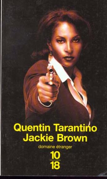 Couverture du livre « Jackie Brown » de Quentin Tarantino aux éditions 10/18