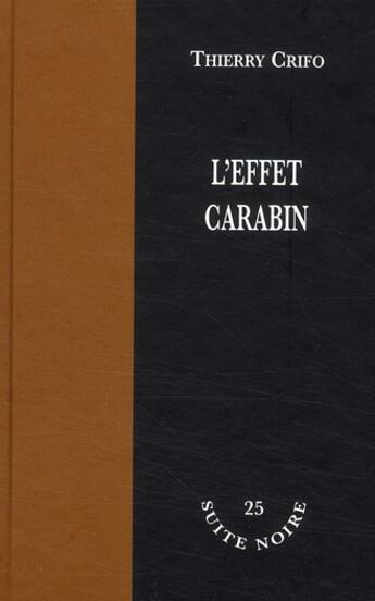 Couverture du livre « L'effet carabin » de Crifo T aux éditions La Branche