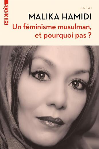 Couverture du livre « Un féminisme musulman, et pourquoi pas ? » de Malika Hamidi aux éditions Editions De L'aube