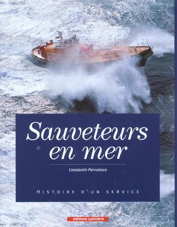 Couverture du livre « Sauveteurs en mer » de Parvulesco Constanti aux éditions Lariviere