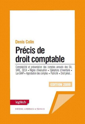 Couverture du livre « Précis de droit comptable (édition 2009) » de Denis Colin aux éditions Legitech