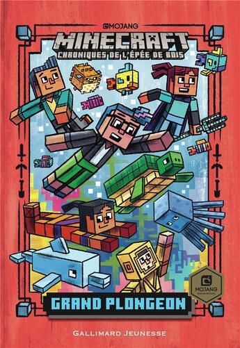 Couverture du livre « Minecraft - chroniques de l'épée de bois Tome 3 : chroniques de l'épée de bois t.3 ; grand plongeon » de Nick Eliopulos et Luke Flowers aux éditions Gallimard-jeunesse