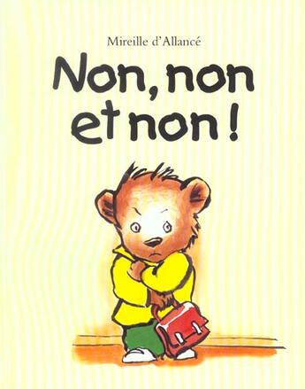 Couverture du livre « Non non et non » de Mireille D Allance aux éditions Ecole Des Loisirs