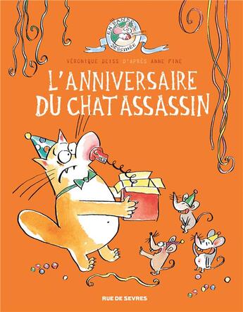 Couverture du livre « Le chat assassin t.4 : l'anniversaire du chat assassin » de Anne Fine et Veronique Deiss aux éditions Rue De Sevres