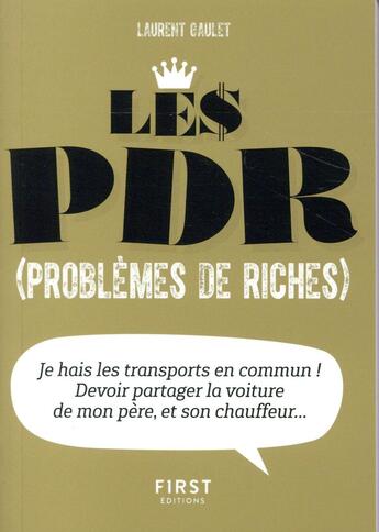 Couverture du livre « Le pdr (problèmes de riches) » de Laurent Gaulet aux éditions First