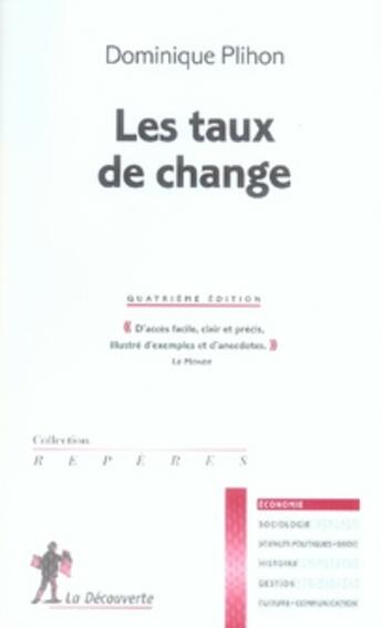 Couverture du livre « Les taux de change (4e édition) » de Dominique Plihon aux éditions La Decouverte