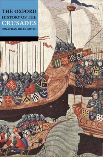 Couverture du livre « A History of the Crusades » de Jonathan Riley-Smith aux éditions Oxford University Press Uk