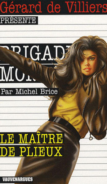 Couverture du livre « Brigade mondaine t.279 ; le maître de plieux » de Michel Brice aux éditions Vauvenargues