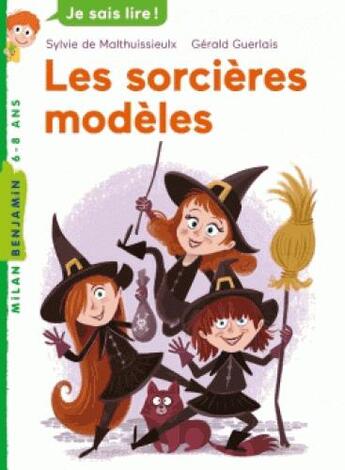 Couverture du livre « Les sorcières modèles » de Sylvie De Mathuisieulx et Gerard Guerlais aux éditions Milan