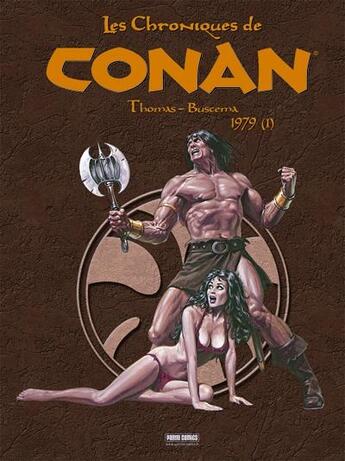 Couverture du livre « Les chroniques de Conan : Intégrale vol.7 : 1979 t.1 » de John Buscema et Roy Thomas aux éditions Panini