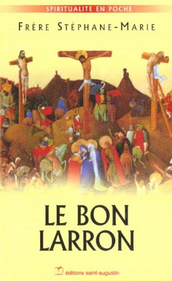 Couverture du livre « Le bon larron » de Barbellion S-M. aux éditions Saint Augustin