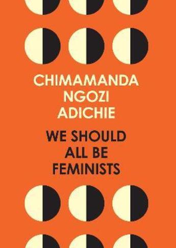 Couverture du livre « We should all be feminists » de Chimamanda Ngozi Adichie aux éditions Harper Collins Uk