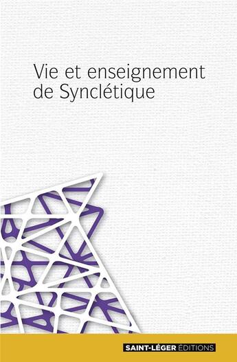 Couverture du livre « Vie et enseignement de Synclétique » de  aux éditions Saint-leger