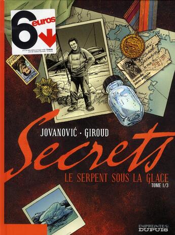 Couverture du livre « Secrets, le serpent sous la glace Tome 1 » de Milan Jovanovic et Frank Giroud aux éditions Dupuis