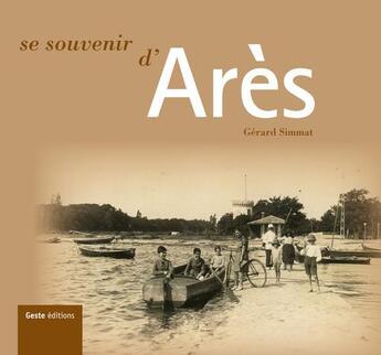 Couverture du livre « Se souvenir d'Arès » de Gerard Simmat aux éditions Geste